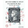 APUNTES SOBRE EL SELLO 6 CUARTOS DE 1850 - EL PRIMER SELLO ESPAÑOL