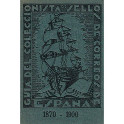 GUÍA DEL COLECCIONISTA DE SELLOS DE CORREOS DE ESPAÑA 1850-1900