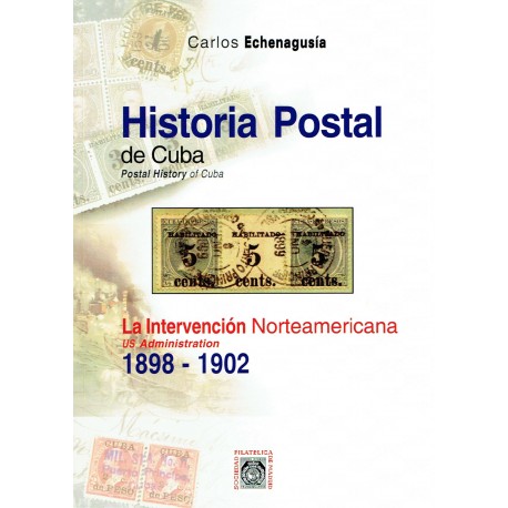 HISTORIA POSTAL DE CUBA - LA INTERVENCIÓN NORTEAMERICANA 1898-1902