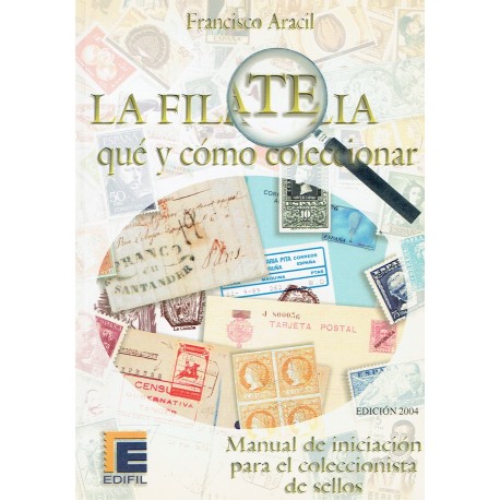 LA FILATELIA QUÉ Y CÓMO COLECCIONAR
