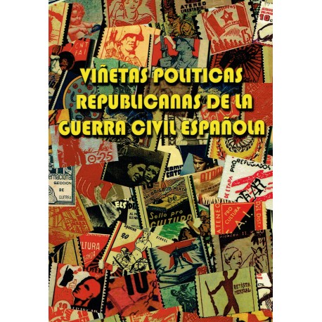 VIÑETAS POLÍTICAS REPUBLICANAS DE LA GUERRA CIVIL ESPAÑOLA