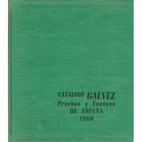 CATÁLOGO GÁLVEZ PRUEBAS Y ENSAYOS DE ESPAÑA 1960