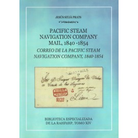 PACIFIC STEAM NAVIGATION COMPANY MAIL, 1840-1854. CORREO DE LA PACIFIC STEAM NAVIGATION COMPANY, 1840-1854